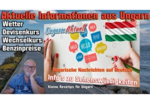 Aktuelle Informationen aus Ungarn